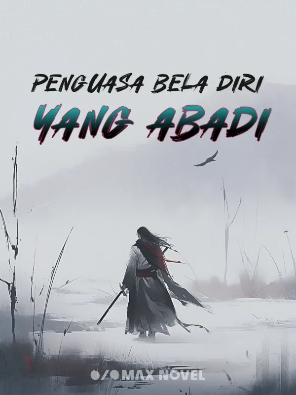 Penguasa Bela Diri  yang Abadi